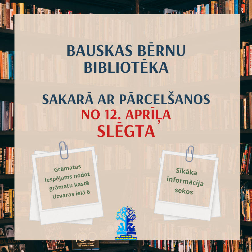 Bauskas Bērnu bibliotēka uz laiku slēgta
