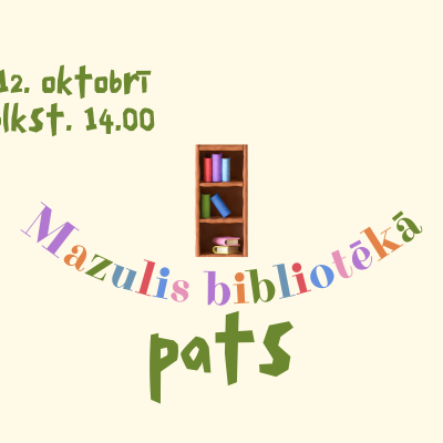 "Mazulis bibliotēkā" oktobrī par pa&scaron;pietiekamību