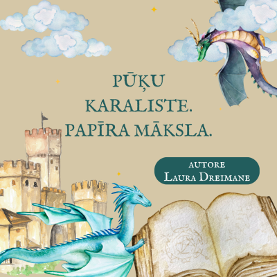 Izstāde "Pūķu karaliste. Papīra māksla"