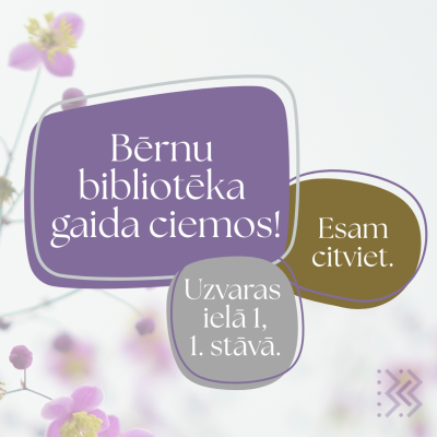 Bauskas Bērnu bibliotēkas atkal gaida ciemos!