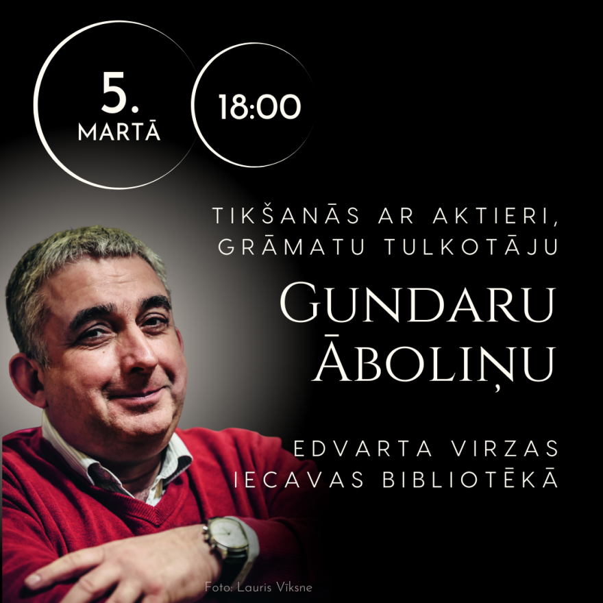Tikšanās ar aktieri Gundaru Āboliņu