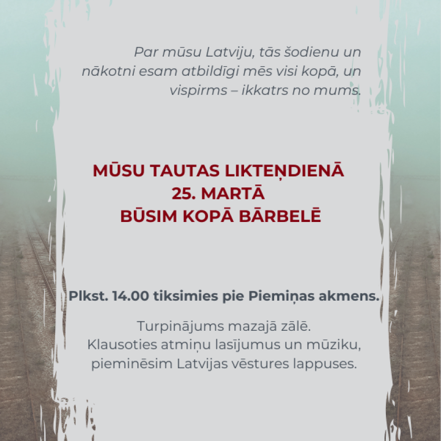 Mūsu tautas likteņdienā - 25. martā - būsim kopā Bārbelē