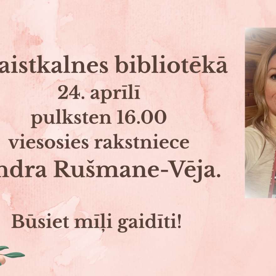 Tikšanās ar rakstnieci Andru Rušmani-Vēju