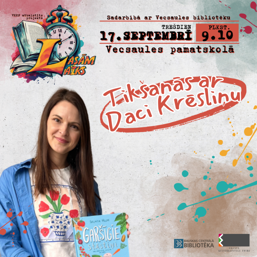 Lasāmlaiks Vecsaule: tikšanās ar Daci Krēsliņu