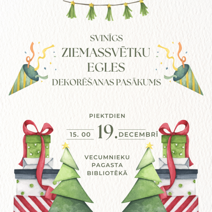  Aicinājums uz svinīgu Ziemassvētku eglītes dekorēšanas pasākumu