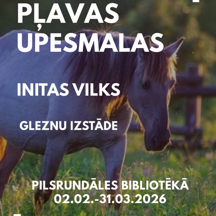 Zirgi, pļavas un upesmalas