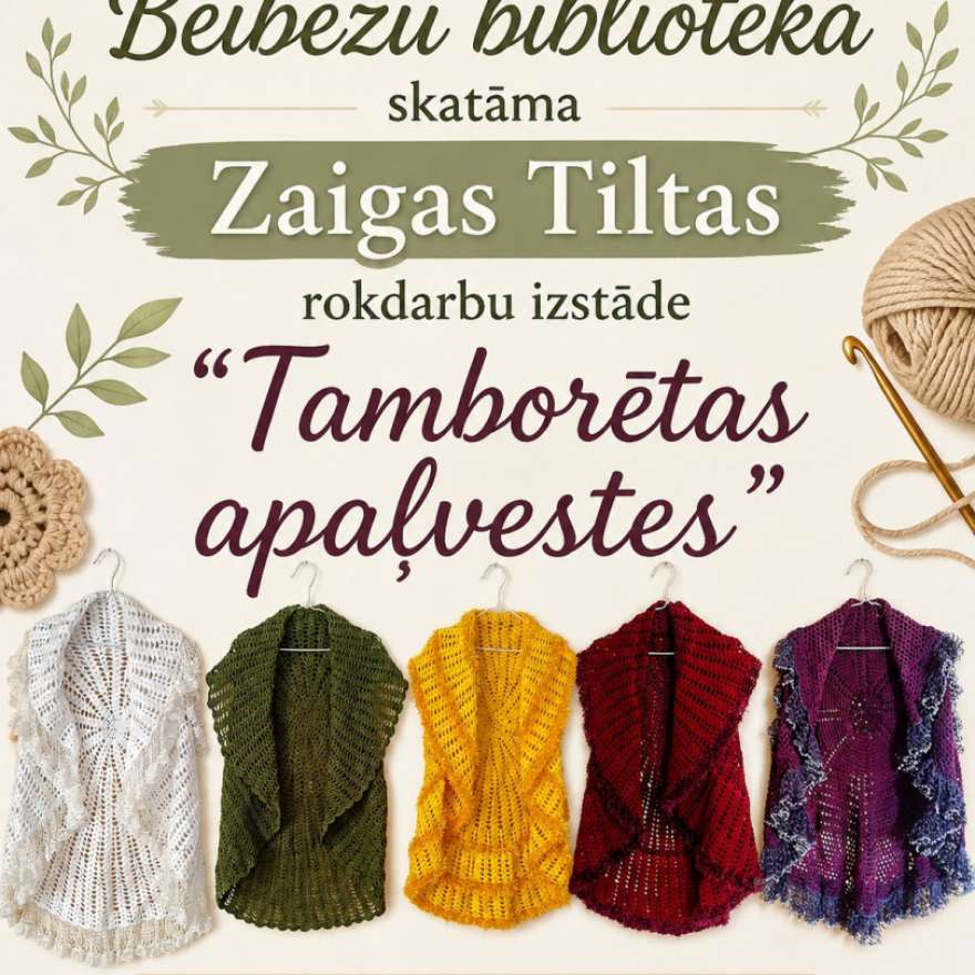 Zaigas Tiltas rokdarbu izstāde 