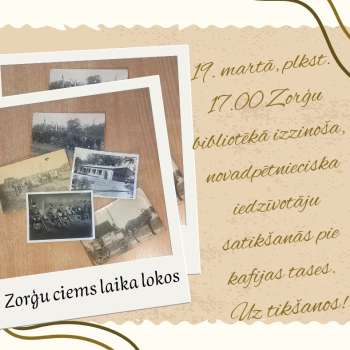 Zorģu ciems laiku lokos