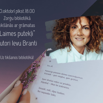 Tik&scaron;anās Ar grāmatas "Laimes putekļi" autori Ievu Branti