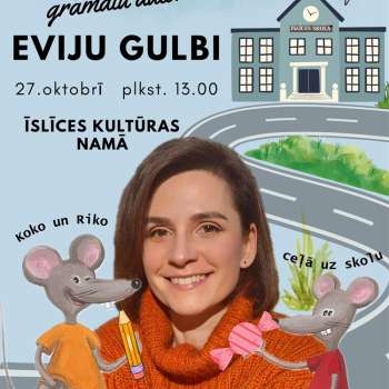 Tik&scaron;anās ar bērnu grāmatu autori Eviju Gulbi "Koko un Riko ceļā uz skolu"