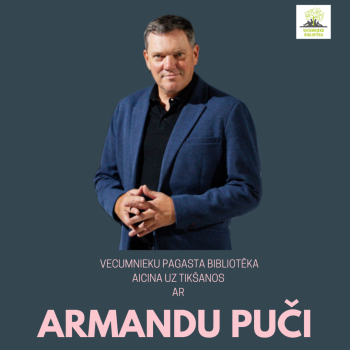 Tik&scaron;anās ar Armandu Puči &nbsp;