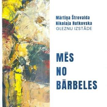 Gleznu izstāde "Mēs no Bārbeles"