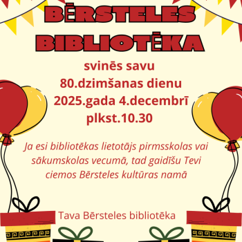 &nbsp;Bērsteles bibliotēkas 80. dzim&scaron;anas dienas pasākums