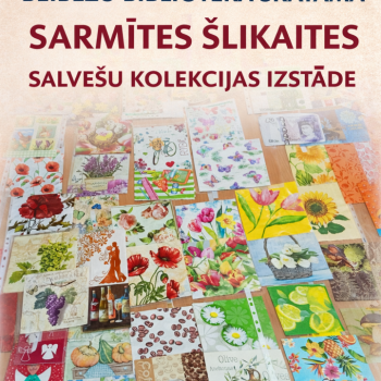 Sarmītes &Scaron;likaites salve&scaron;u kolekcijas izstāde
