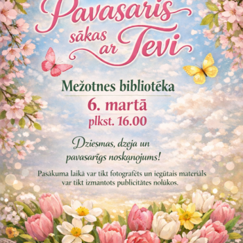 Pavasaris sākas ar Tevi