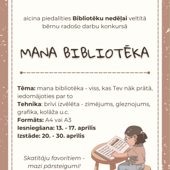 Rado&scaron;o darbu konkurss "Mana bibliotēka"