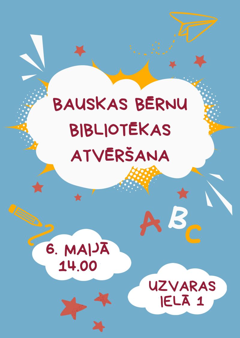 Bauskas Bērnu bibliotēkas atvēr&scaron;ana Uzvaras ielā 1
