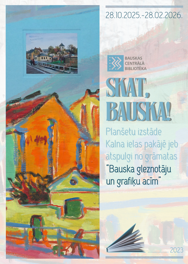 Izstāde pilsētvidē "Skat, Bauska!"