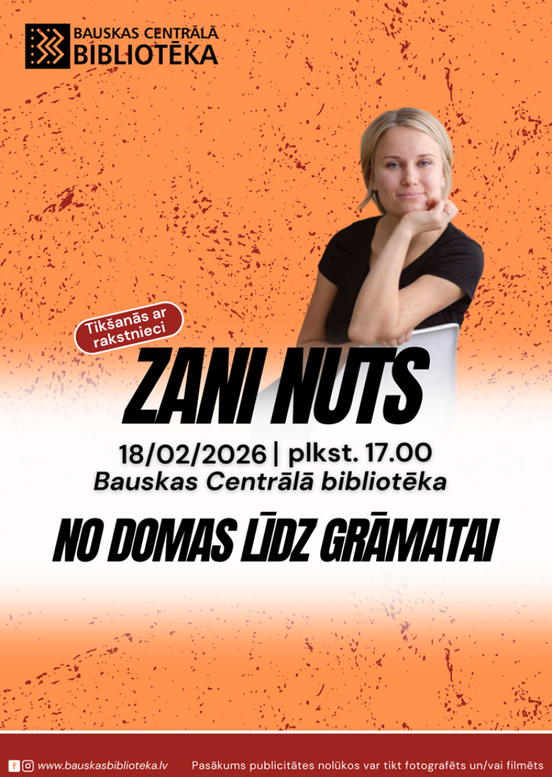  Tik&scaron;anās ar Zani Nuts. No domas līdz grāmatai