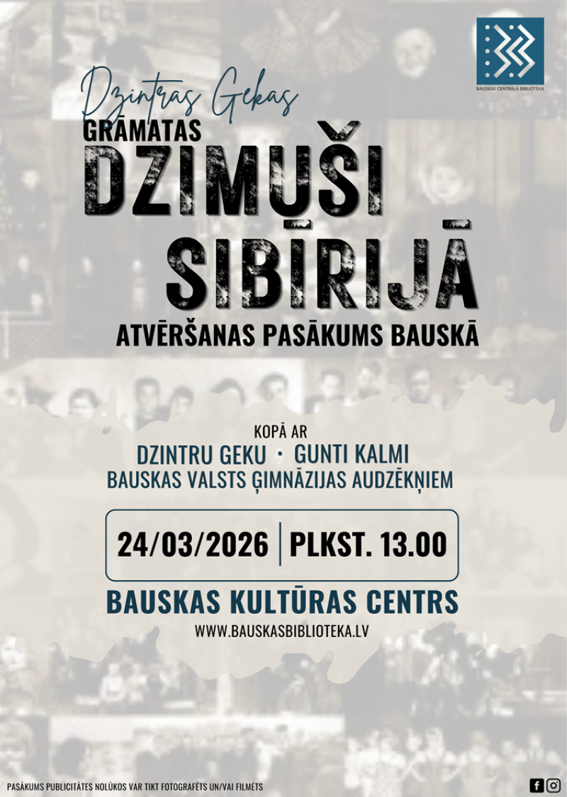 Dzintras Gekas grāmatas "Dzimu&scaron;i Sibīrijā" atvēr&scaron;anas pasākums Bauskā