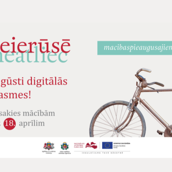 Atvērta pieteik&scaron;anās mācībām pieaugu&scaron;ajiem digitālo prasmju izglītības programmās