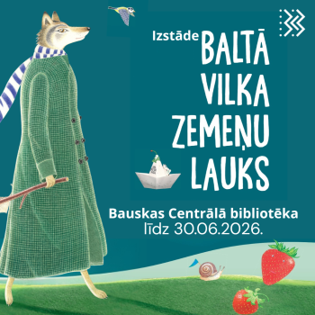Izstāde "Baltā Vilka zemeņu lauks"