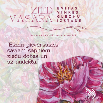 Gleznu izstāde "ZiedVasara"